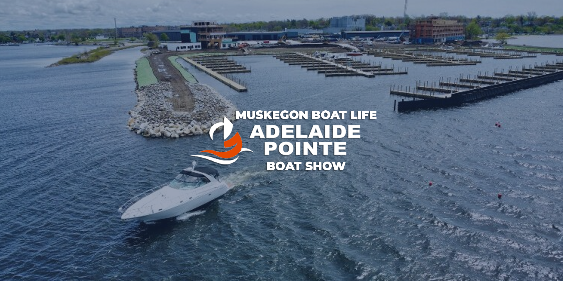 Muskegon Boat Life Adelaide Pointe Boat Show