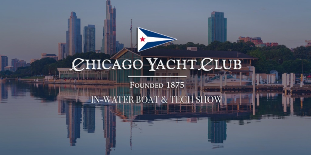 Great Lakes events Chicago Yacht Club In-Water Boat and Tech Show 2026